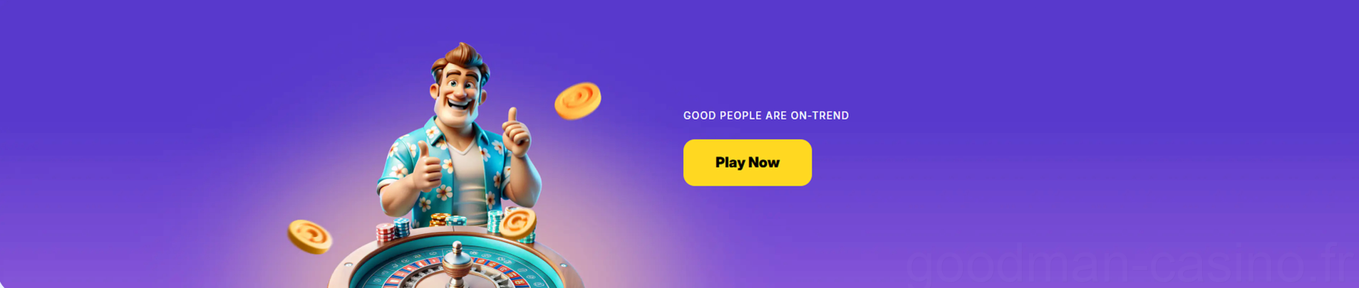 Goodman Casino Bienvenue